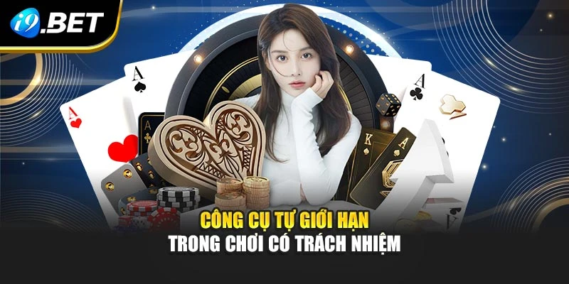 Công cụ tự giới hạn trong chơi có trách nhiệm