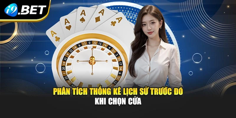 Phân tích thống kê lịch sử trước đó khi chọn cửa